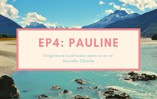 Pauline, d'ingénieure à patissière après un an en Nouvelle-Zélande