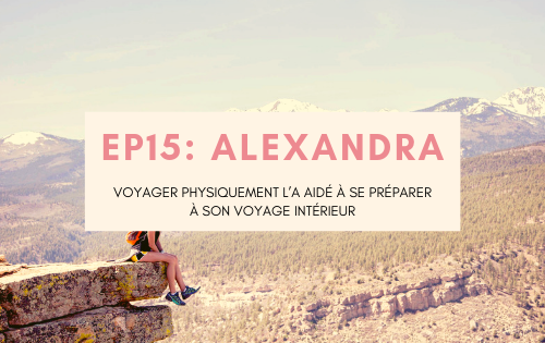 voyager physiquement l’a aidé à se préparer à son voyage intérieur